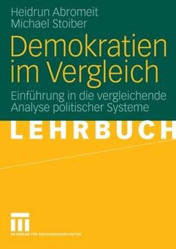 Demokratien im Vergleich: Einführung in die Vergleichende Analyse Politischer Systeme (German Edition)