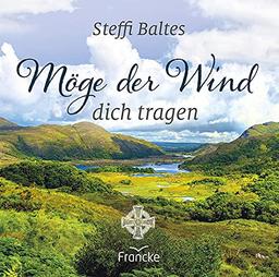 Möge der Wind dich tragen