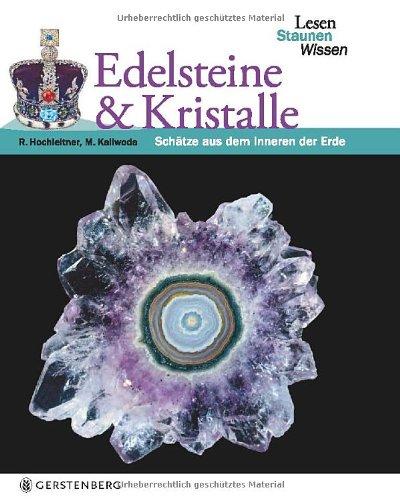 Edelsteine & Kristalle. Lesen Staunen Wissen