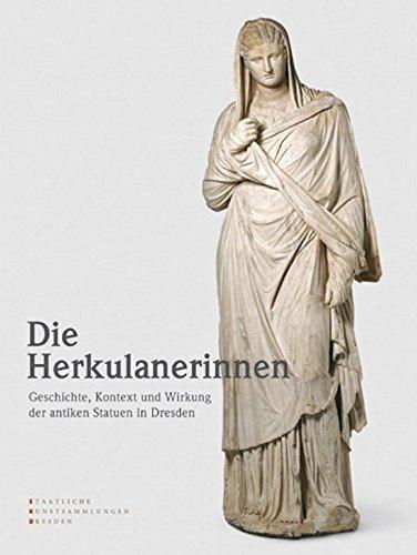 Die Herkulanerinnen - Geschichte und Kontext antiker Frauenbilder