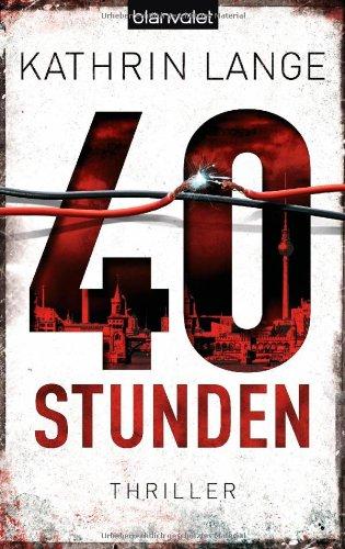 40 Stunden: Thriller