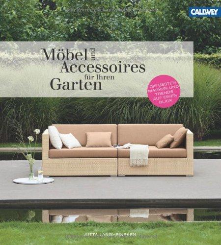 Möbel und Accessoires für Ihren Garten: Die besten Marken und Trends auf einen Blick