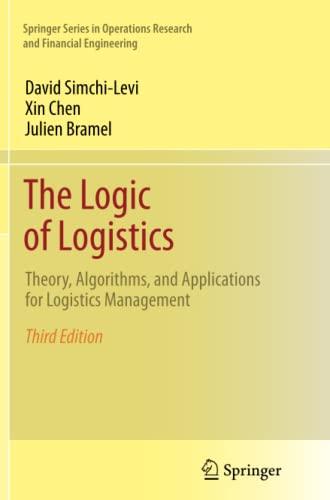 The Logic of Logistics: Theory, Algorithms, and Applications for Logistics Management (Springer Series in Operations Research and Financial Engineering)