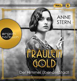 Fräulein Gold: Der Himmel über der Stadt (Die Hebamme von Berlin, Band 3)