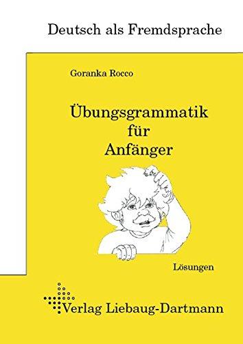 Übungsgrammatik für Anfänger: Lösungen