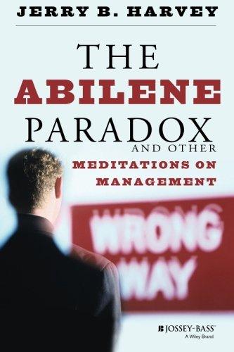 The Abilene Paradox and Other Meditations on Management