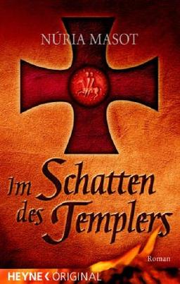 Im Schatten des Templers: Roman