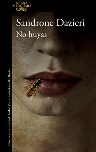 No huyas (Alfaguara Negra)