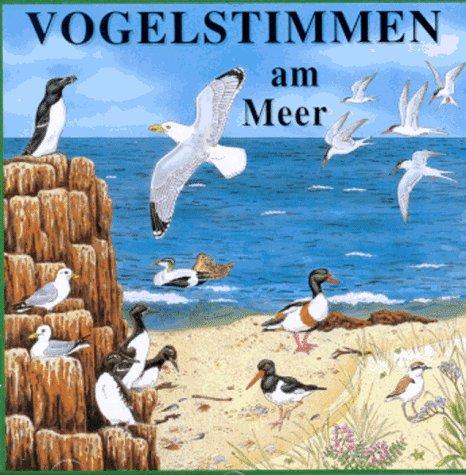 Vogelstimmen am Meer. CD. 25 heimische Vögel