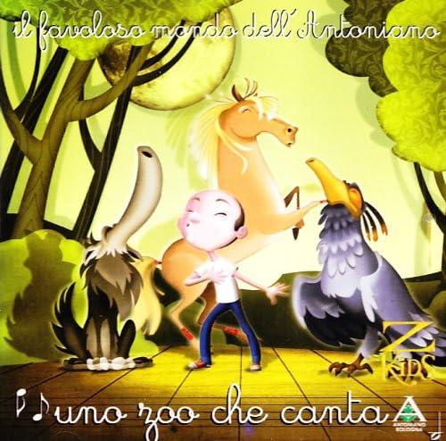 Piccolo Coro Dell Antoniano - Uno Zoo Che Canta