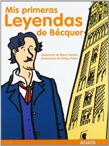 Mis primeras leyendas de Bécquer (Otras Colecciones - Libros Singulares - Mi Primer Libro)