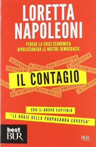 Il contagio. Perché la crisi economica rivoluzionerà le nostre democrazie