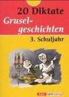 20 Diktate, neue Rechtschreibung, Gruselgeschichten, 3. Schuljahr