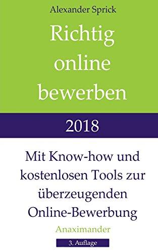 Richtig online bewerben 2018: Mit Know-how und kostenlosen Tools zur überzeugenden Online-Bewerbung