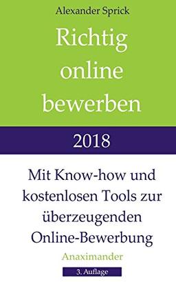 Richtig online bewerben 2018: Mit Know-how und kostenlosen Tools zur überzeugenden Online-Bewerbung