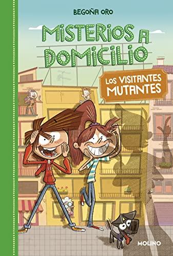 Misterios a domicilio 4. Visitantes mutantes (Ficción Kids, Band 4)