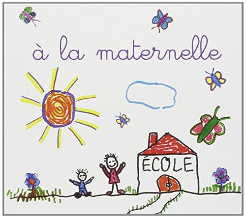 A La Maternelle