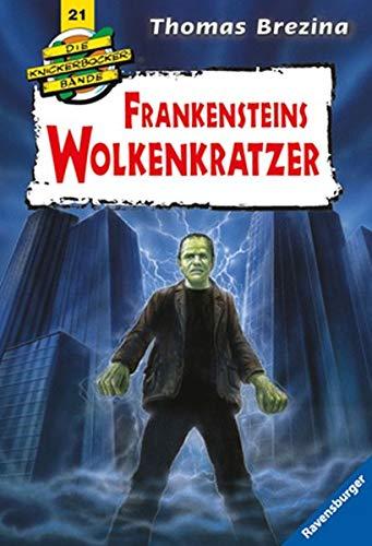 Frankensteins Wolkenkratzer (Die Knickerbocker-Bande, Band 21)