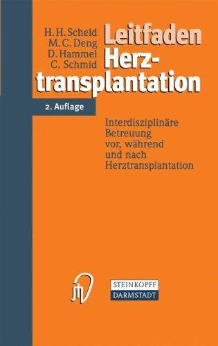 Leitfaden Herztransplantation. Interdisziplinäre Betreuung vor, während und nach Herztransplantation