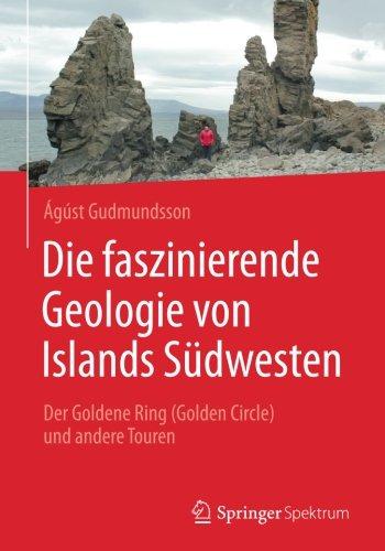 Die faszinierende Geologie von Islands Südwesten: Der Goldene Ring (Golden Circle) und andere Touren