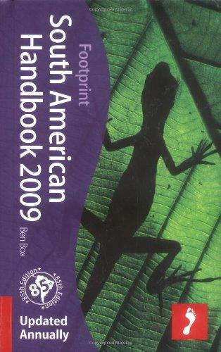 South American Handbook 2009 (Footprint South American Handbook)