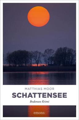 Schattensee: Bodensee Krimi (Martin Schwarz)