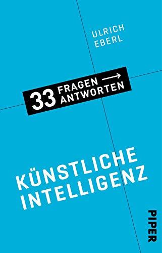 Künstliche Intelligenz (33 Fragen – 33 Antworten, Band 3)