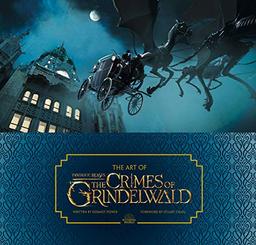 The Art of Fantastic Beasts 2: The Crimes of Grindelwald (Fantastic Beasts/Grindelwald)