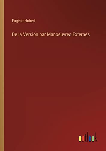 De la Version par Manoeuvres Externes