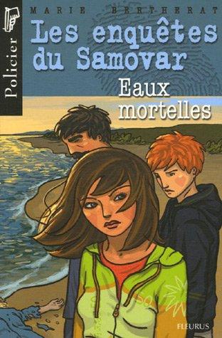 Les enquêtes du Samovar. Vol. 2003. Eaux mortelles