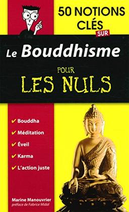 50 notions clés sur le bouddhisme pour les nuls