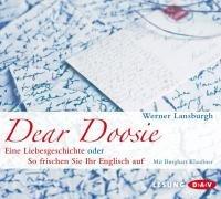 Dear Doosie: Eine Liebesgeschichte oder So frischen Sie Ihr Englisch auf