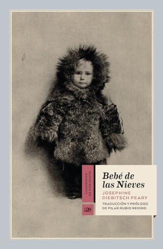 Bebé de las Nieves (Cuadernos de horizonte, Band 29)