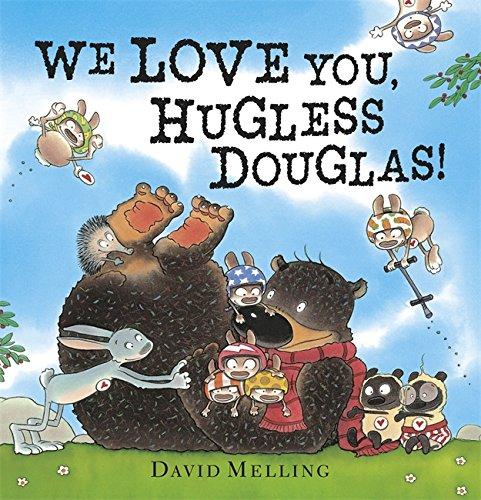 We Love You, Hugless Douglas!