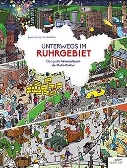 Unterwegs im Ruhrgebiet: Das große Wimmelbuch der Ruhr-Kultur