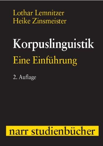 Korpuslinguistik: Eine Einführung (Narr Studienbücher)