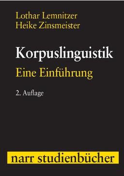 Korpuslinguistik: Eine Einführung (Narr Studienbücher)