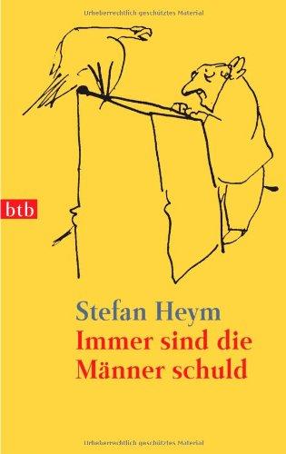 Immer sind die Männer schuld: Erzählungen