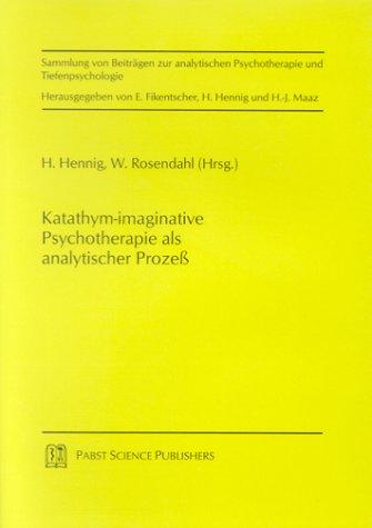 Katathym-imaginative Psychotherapie als analytischer Prozeß