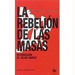 La rebelión de las masas. edición especial (Nuevo Austral)