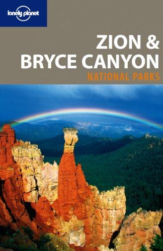 Zion & Bryce Canyon national parks : includes Arches, Canyonlands, Capitol Reef, Grand Staircase-Escalante & Moab