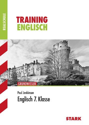 Training Englisch Realschule / Englisch 7. Klasse: Grundwissen: Aufgaben mit Lösungen