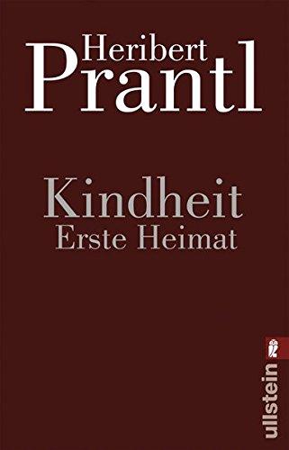 Kindheit. Erste Heimat: Gedanken, die die Angst vertreiben