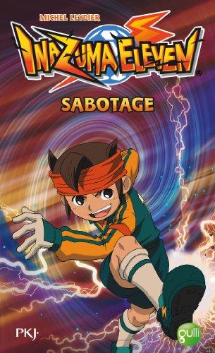 Inazuma eleven. Vol. 5. Sabotage