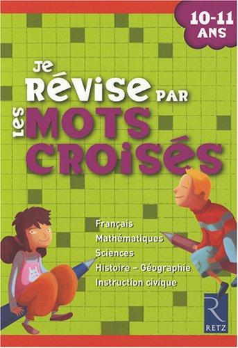 Je révise par les mots croisés : 10-11 ans