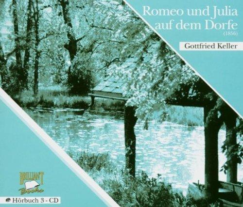 Romeo und Julia auf dem Dorfe (1856). 3 CDs