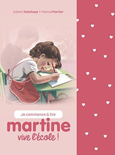 Je commence à lire avec Martine. Vive l'école !