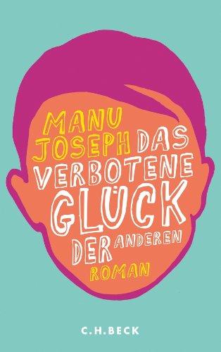 Das verbotene Glück der anderen: Roman