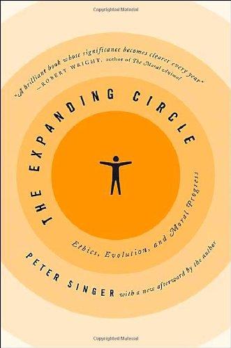 The Expanding Circle: Ethics, Evolution, and Moral Progress