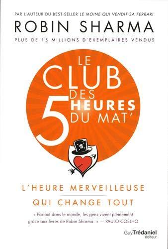 Le club des 5 heures du mat' : l'heure merveilleuse qui change tout